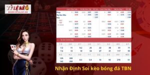 Soi kèo bóng đá TBN