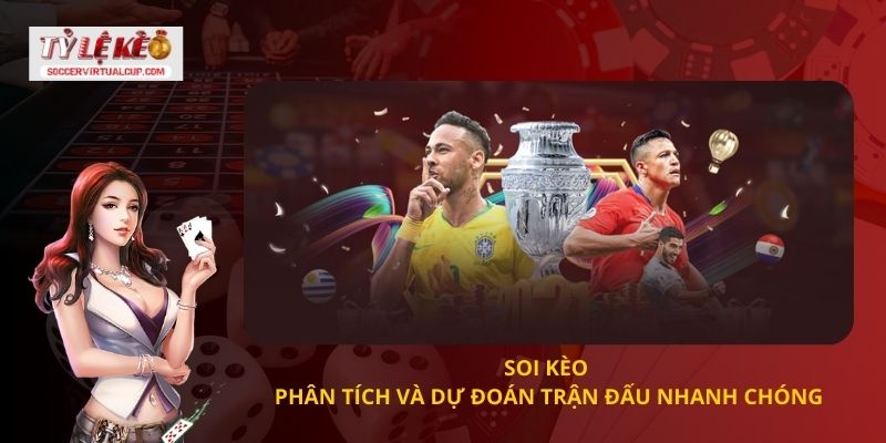 Soi kèo phân tích trận bóng nhanh chóng